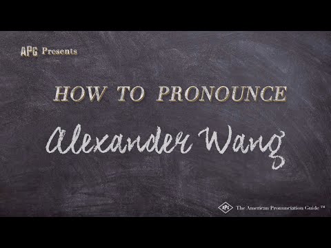 How to Pronounce Alexander Wang (Real Life Examples!)