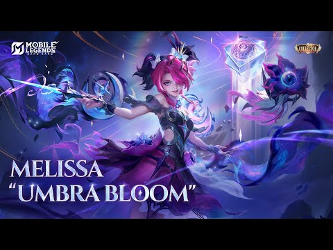 New Collector Skin | Melissa "Umbra Bloom" | Mobile Legends: Bang Bang