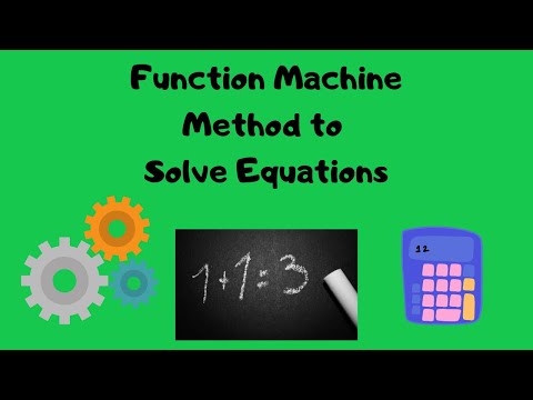 Function Machine Method to Solve Equations