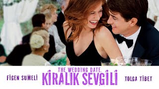 Kiralık Sevgili - The Wedding Date - Türkçe Dublaj