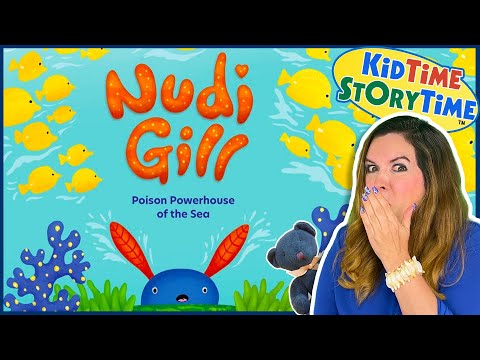 Nudi Gill: POISON Powerhouse of the Sea | FUNNY read aloud | STEM read aloud