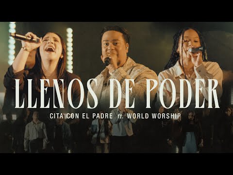 Cita con el Padre and World Worship