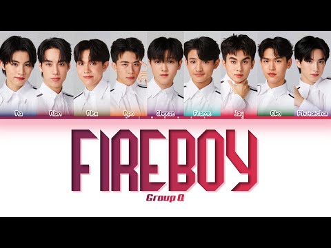 【GROUP Q】FIRE BOY (Original by PP Krit) - (Color Coded Lyrics)
