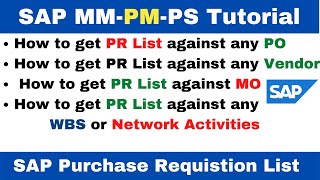 What is PR ? How can we get List of PR in SAP II SAP PR List against PO, WBS, MO and Sales Order II