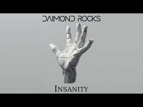 Daimond Rocks  - Insanity