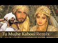 Tu Mujhe Kabool Remix Khuda Gawah Amitabh Bachchan Sridevi Diljit Dosanjh New Dj Remix