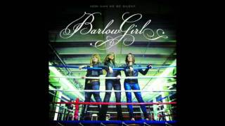 BarlowGirl - I Don&#39;t Regret [HQ]