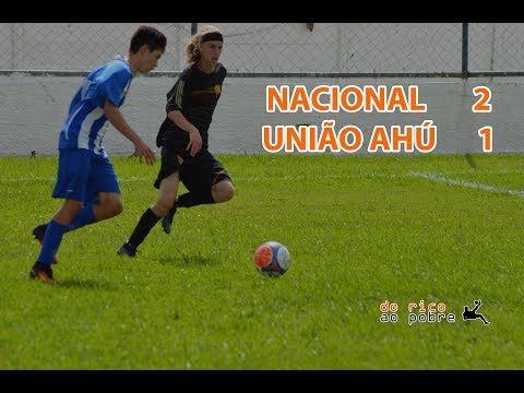 [VT] - NACIONAL 2 X 1 UNIÃO AHÚ [FINAL IDA | SUBURBANA SÉRIE B 2018 | JUVENIL]