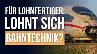 Lohnt sich die Bahntechnik für Metallbauer? (Interview mit Metallbau G