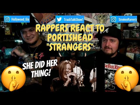 Rappers React To Portishead "Strangers"