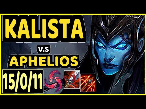 ΚINZU (KALISTA) vs APHELIOS - 15/0/11 KDA BOTTOM ADC GAMEPLAY - EUW Ranked GRANDMASTER