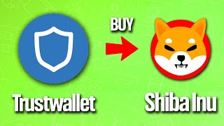 How To Buy Shiba Inu In Trustwallet Tutorial