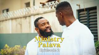 Ministry Palava ( Episode 2) Woli Arole Vs Adedime