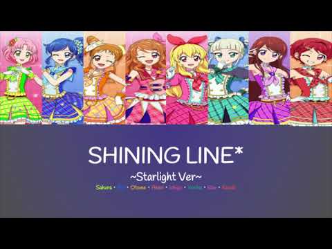 Aikatsu! - SHINING LINE* ~Starlight Ver~ - Color Coded Lyrics