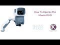 How To Operate The Mantis PIXO From Vision Engineering
