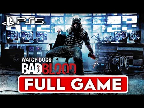 WATCH DOGS BAD BLOOD DLC Gameplay Walkthrough FULL GAME (1440P 60FPS PS5) - No Commentary