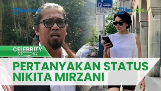 Indra Tarigan Pertanyakan Status Artis Nikita Mirzani, dari Tersangka Jadi Saksi