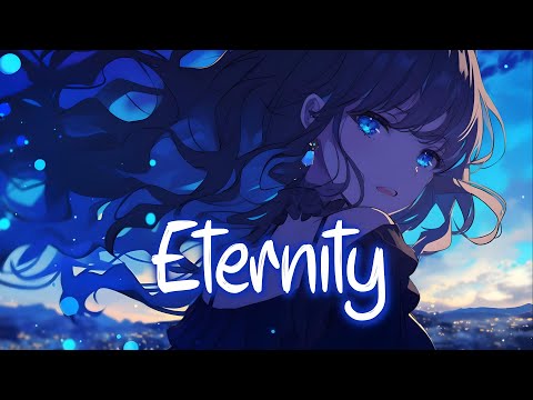 「Nightcore」 Eternity - Alex Warren ♡ (Lyrics)