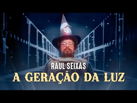 Raul Seixas - A Geração da Luz (Videoclipe Oficial)