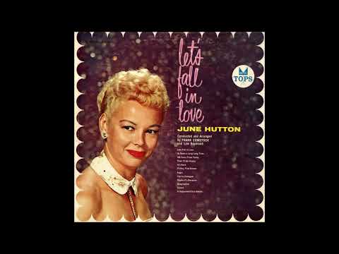 June Hutton, conducted and arranged by Frank Comstock  -   Let's fall in love  (1958)