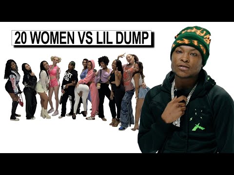 20 WOMEN VS 1 RAPPER: LIL DUMP