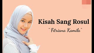 Download lagu SHOLAWAT KISAH SANG RASUL COVER(FITRIANA-KAMILA) (TEKS INDO)TERBARU 2020 !! mp3
