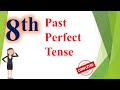 Past Perfect Tense Past Tense English Tenses English Grammer 8th Lecture