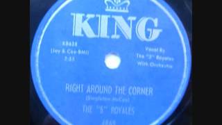 5 ROYALES   Right Around The Corner   78  1956