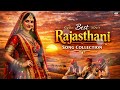 Best Rajasthani Song Collection Superhit Rajasthani Songs राजस्थानी सोंग�