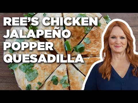 Ree Drummond's Chicken Jalapeño Popper Quesadilla |...