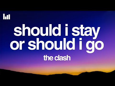 The Clash - Should I Stay Or Should I Go (Lyrics)