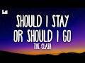 The Clash Should I Stay Or Should I Go Lyrics