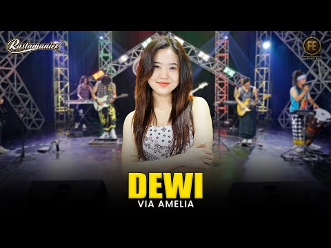VIA AMELIA - DEWI | Feat. RASTAMANIEZ ( Official Live Version )