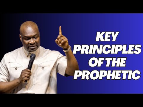 KEY PRINCIPLES OF THE PROPHETIC || APOSTLE JOSHUA SELMAN