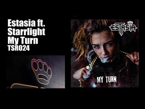 Estasia ft  Starrlight - My Turn