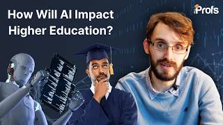 HOW WILL AI IMPACT HIGHER EDUCATION?