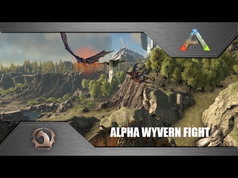 Ark Survival Evolved - Alpha Wyvern fight