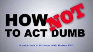 preview picture of video 'How NOT to Act Dumb - Shelton FBC November 2013'