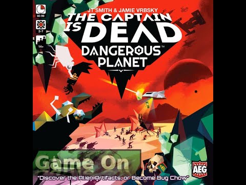 The Captain is Dead: Dangerous Planet - a Game On review