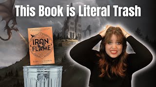 Rant Review: Iron Flame is SO Much Worse than I Expected and I’m Upset