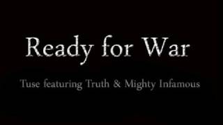 Ready for War - Tuse featuring Truth & Mighty Infamous