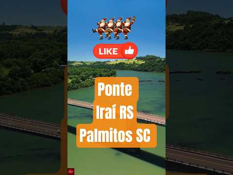 Ponte da Integração Palmitos-Irai#palmitos #santacatarina #drone