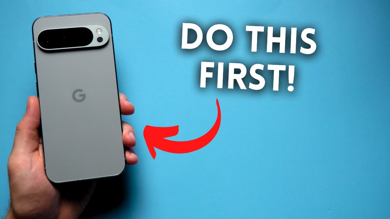 Pixel 9 Pro - First Things to Do!