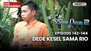 Download lagu 🔴DEDE MULAI KESEL SAMA RIO | LIVE SUPER DEDE SEASON 2 | 5 JULI 2026 mp3