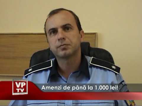 Amenzi de pana la 1000 de lei