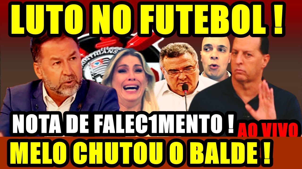 TRISTEZA E LUTO ! TIMÃO EMITIU NOTA DE PEZAR !  AUGUSTO MELO REVELA BOMBA E CHOCA A IMPRENSA !