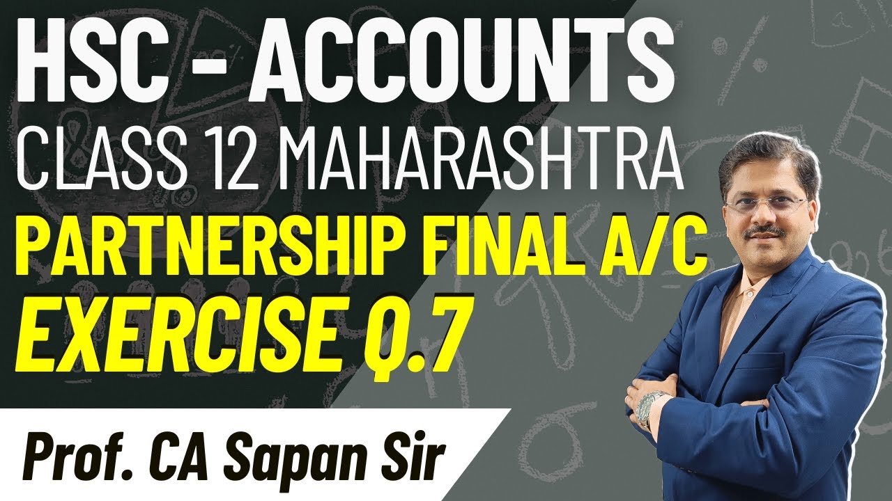 Q.7 Satish and Pramod | Partnership Final Accounts | Accounts | HSC Class 12 | CA Sapan Sir
