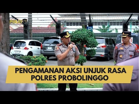 PENGAMANAN AKSI UNJUK RASA POLRES PROBOLINGGO