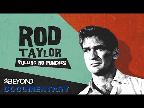 The Australian Hollywood Leading Man Rod Taylor | Rod Taylor Pulling No Punches | Beyond Documentary