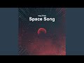 Space Song (Sped Up)